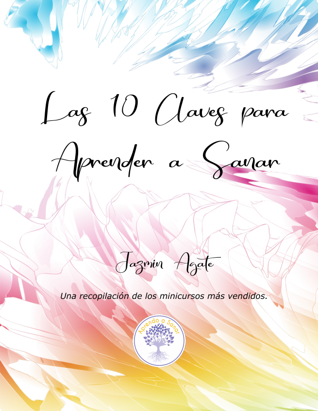 Imagen de portada del libro Las 10 Claves para Aprender a Sanar